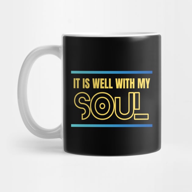 It Is Well With My Soul | Christian by All Things Gospel